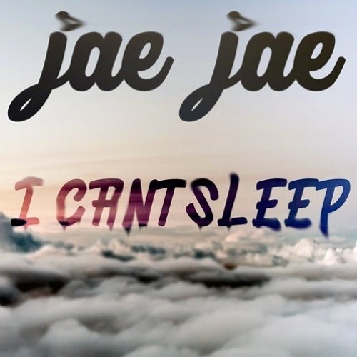 Jae Jae - I Can't Sleep (Original Mxi) [Future House] [Deep House] [House]