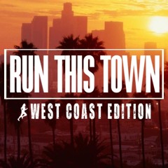 Steady130 Presents Run This Town: West Coast Edition