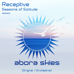 Receptive - Seasons Of Solitude (Original Mix) [Abora Skies]