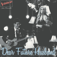 Dear Future Husband - Meghan Trainor (The Voice 2015)
