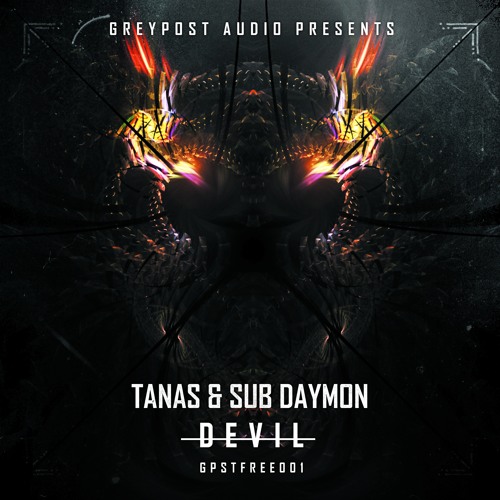 Tanas & Sub Daymon - Devil [GPSTFREE001] FREE DOWNLOAD!!!