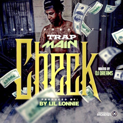 Trapmain - Check [prod. lil lonnie ]