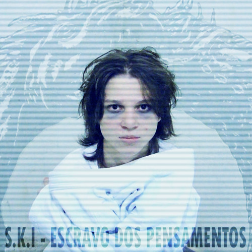 S.K.I - Escravo dos Pensamentos