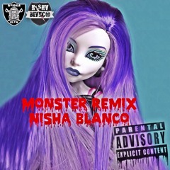 Nisha Blanco - Monster remix