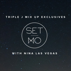 Set Mo - Triple J Mix Up Exclusive