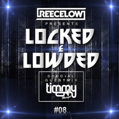 Locked & Lowded Episode 8 feat. Timmy Trumpet