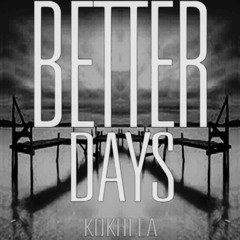 Better Days