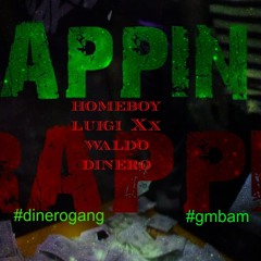 HomeBoy Luigi- Trappin & Rappin Ft Waldo Dinero (Prod  by @ STR8DropK) MIxed by Tommie.C