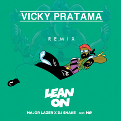 Mazor Lazer X Dj Snake Feat MO Remix Vicky Pratama