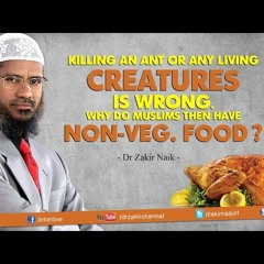 Killing an ant or any living creature is wrong. Why do Muslims then have Non-Veg. food-hnxmHXld