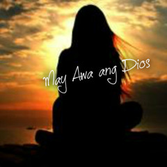 May Awa Ang Dios