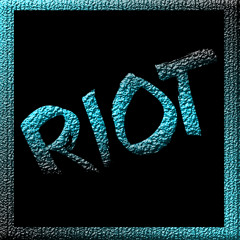 RIOT ( FREE DL In Description  )