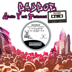 BadboE - Ghetto Funk Testament Mixtape (May 2015)