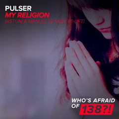 Pulser - My Religion (Astuni & Manuel Le Saux Re-Lift) [ASOT 714] [OUT NOW!]