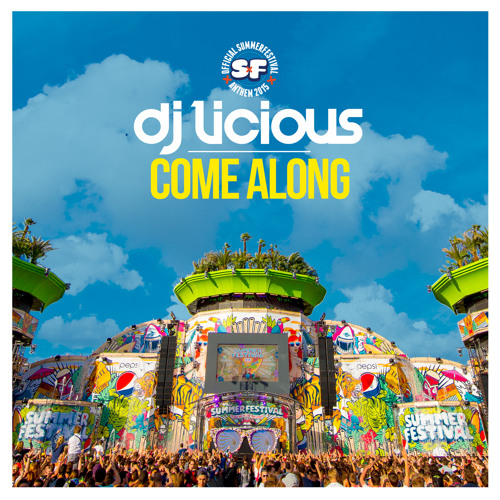 Dj Licious - Come Along (Radio edit)