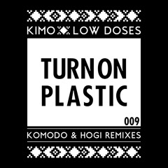 KIMO "LOW DOSES" (KOMODO - Acid Dub Remix) - release date July 1st 2015