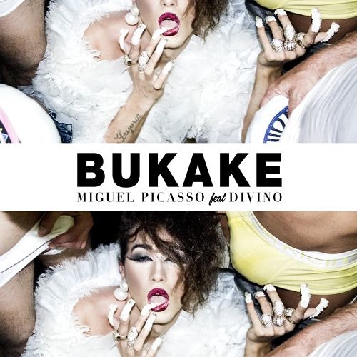 Miguel PIcasso Ft. Divino - Bukake (David Rey & The Lucian Remix) OUT NOW!!!