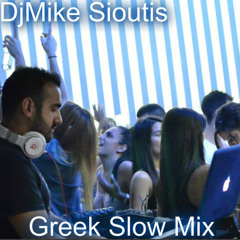 Greek Slow Mix - Dj Mike Sioutis