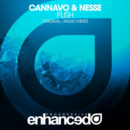 Cannavo & Nesse - Push (Original Mix) [OUT NOW]