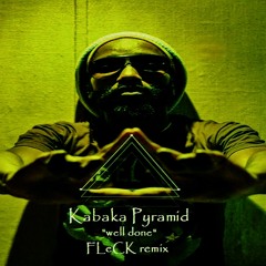 Kabaka Pyramid - "Well Done" (FLeCK rmx)