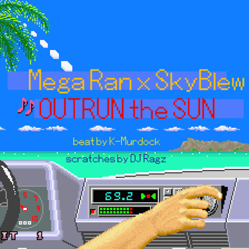 OutRun The Sun Feat. SkyBlew