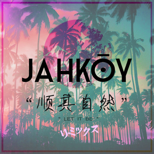 JAHKOY - LET IT BE [ DON DADA REMIX ]