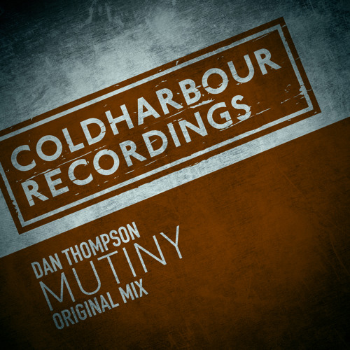 Dan Thompson - Mutiny [OUT NOW!]