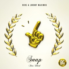 8Er$ & Lordof Maximus ( Ft. Ddark ) - Snap!