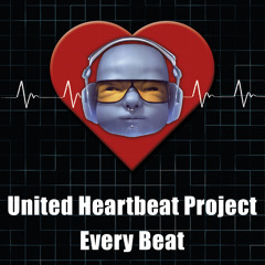 United Heartbeat Project - Every Beat
