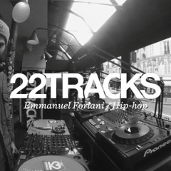 22Tracks Paris Radio • Emmanuel Forlani (Hip-hop) • LeMellotron.com
