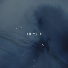 Aether x Pensees - Shivers (Ft. Iustina)