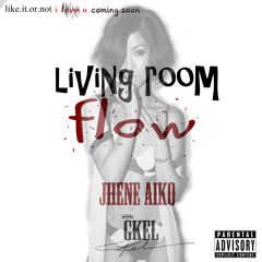 Jhene Aiko x GKel - Living Room Flow