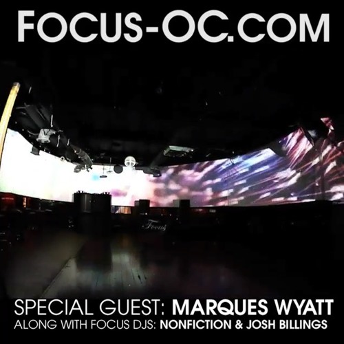 MARQUES WYATT "LIVE" AT FOCUS 360 5.5.15