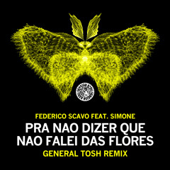 Federico Scavo ft Simone - Pra Nao Dizer Que Nao Falei Das Flores (General Tosh Dub Mix)