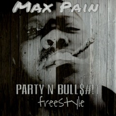 Party N Bullshit Freestyle