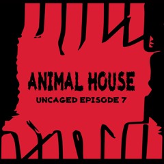 Uncaged Episode 7