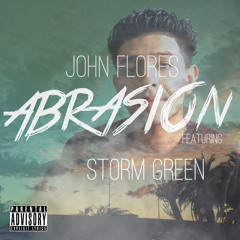 Abrasion ft. Storm Green (Prod. by Cyht)