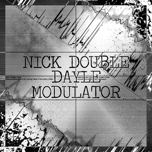 Nick Double & DAYLE - Modulator