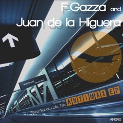 F.Gazza  Juan De La Higuera - Deadspace (Lolla Tek Remix) // Airtaxi Records