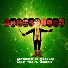 Adventures of Mogambo ft. Godbass