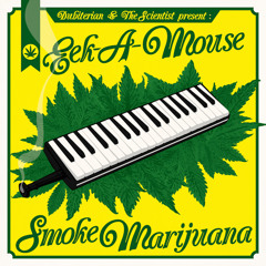 The Scientist & Dubiterian - Smoke Marijuana feat. Eek A Mouse [Dubiterian 2015]