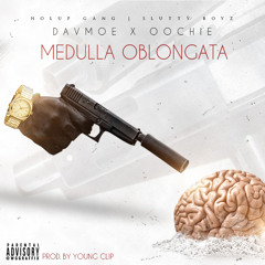 Medulla Oblongata Ft Oochie