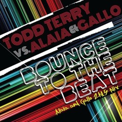Todd Terry vs. Alaia & Gallo - Bounce To The Beat (Alaia & Gallo 2k15 Mix) SC. EDIT
