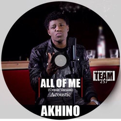 All Of Me - John Legend - Creole Version By  Akhino -