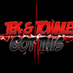 TEK & TOWNLEY - GOT THIS