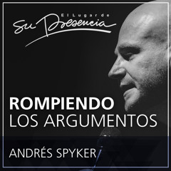 Rompiendo los argumentos - Andrés Spyker - 20 Mayo de 2015