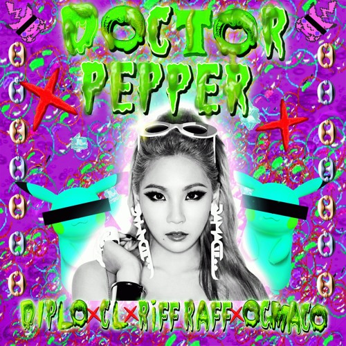 Diplo X CL X RiFF RAFF X OG Maco - Doctor Pepper