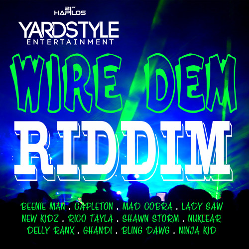 MAD COBRA - IF YOU BAD (WIRE DEM RIDDIM)