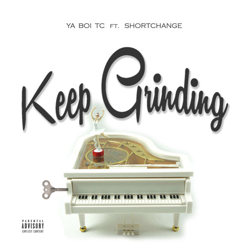 Keep Grinding ft. Shortchange
