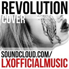 Revolution Cover by LX
